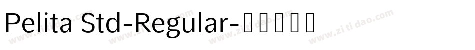 Pelita Std-Regular字体转换